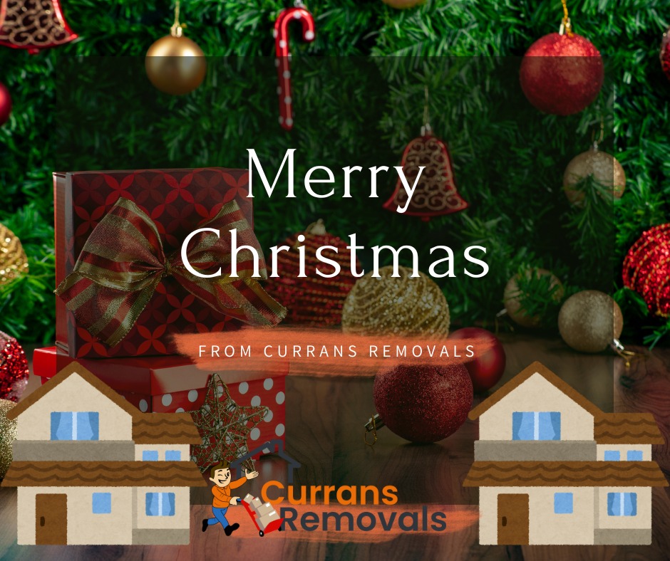 From everyone here at Currans Removals, we want to take a moment to shout a big “Merry Christmas!” to each and every one of you.